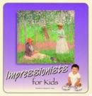 Impressionists for Kids - Book