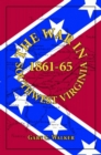 War in Southwest Virginia, The : 1861-65 - Book