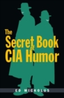 Secret Book of CIA Humor, The - Book