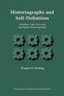 Historiography and Self-Definition : Josephos, Luke-Acts, and Apologetic Historiography - Book