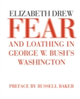 Fear Loathing Bushs Washington - Book