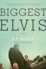 Biggest Elvis : A Novel - Book