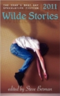 Wilde Stories 2011 : The Year's Best Gay Speculative Fiction - Book