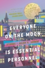 Everyone on the Moon is Essential Personnel - Book