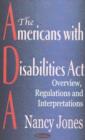 Americans with Disabilities Act (ADA) : Overview, Regulations & Interpretations - Book
