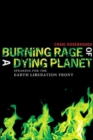 Burning Rage of a Dying Planet : Speaking for the Earth Liberation Front - Book