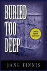 Buried Too Deep : An Aurelia Marcella Mystery - Book