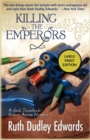 Killing the Emperors : Robert Amiss/Baroness Jack Troutbeck Mysteries - Book