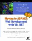 Moving To ASP.NET : Web Development with VB .NET - Book