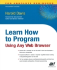 Learn How to Program Using Any Web Browser : Using Any Web Browser - Book