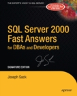 SQL Server 2000 Fast Answers for DBAs and Developers, Signature Edition : Signature Edition - Book