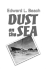 Dust on the Sea : A Novel - Book