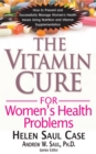 The Vitamin Cure for Women's Health Problems - eBook