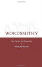 Wordsmithy : Hot Tips for the Writing Life - Book