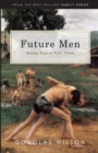 Future Men : Raising Boys to Fight Giants - Book