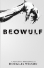 Beowulf : A New Verse Rendering by Douglas Wilson - Book