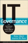 IT Governance : How Top Performers Manage IT Decision Rights for Superior Results - Book