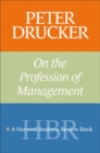 Peter Drucker on the Profession of Management - Book