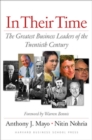 In Their Time : The Greatest Business Leaders Of The Twentieth Century - Book