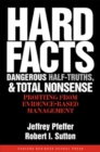 Hard Facts, Dangerous Half-Truths, and Total Nonsense : Profiting from Evidence-based Management - Book