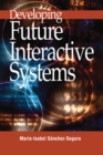 Developing Future Interactive Systems - eBook