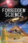 Forbidden Science : From Ancient Technologies to Free Energy - Book