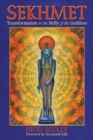 Sekhmet : Transformation in the Belly of the Goddess - Book