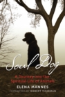Soul Dog : A Journey into the Spiritual Life of Animals - eBook