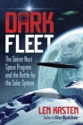Dark Fleet : The Secret Nazi Space Program and the Battle for the Solar System - eBook