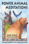 Power Animal Meditations : Shamanic Journeys with Your Spirit Allies - eBook