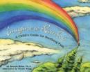 Imagine a Rainbow : A Child's Guide for Soothing Pain - Book