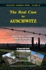 The Real Case for Auschwitz : Robert Van Pelt's Evidence from the Irving Trial Critically Reviewed - Book