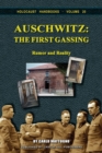 Auschwitz, The First Gassing : Rumor and Reality - Book