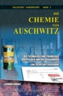 Die Chemie von Auschwitz : Die Technologie und Toxikologie von Zyklon B und den Gaskammern - Eine Tatortuntersuchung - Book