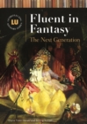 Fluent in Fantasy : The Next Generation - Book
