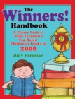 The WINNERS! Handbook : A Closer Look at Judy Freeman's Top-Rated Children's Books of 2006 - Book