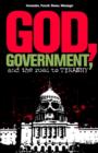 God, Government, and the Road to Tyranny : A Christian View of Government and Morality - Book