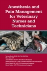 Anesthesia and Pain Management for Veterinary Nurses and Technicians - Book