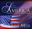 Sacred Contract of America : Fulfilling the Vision of Our Mystic Founders - Book