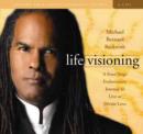 Life Visioning : An Evolutionary Journey to Live as Divine Love - Book