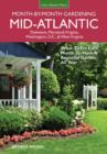 Mid-Atlantic Month-by-Month Gardening : What to Do Each Month to Have a Beautiful Garden All Year - Book