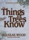 The Things Trees Know - Book