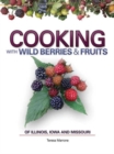 Cooking Wild Berries Fruits of IL, IA, MO - Book