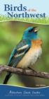 Birds of the Northwest : Your Way to Easily Identify Backyard Birds - Book