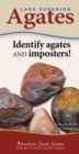 Lake Superior Agates : Your Way to Easily Identify Agates - Book