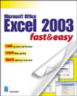Microsoft Excel 2003 Fast and Easy - Book