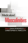 Medicalized Masculinities - Book
