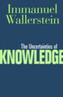 Uncertainties Of Knowledge - Book