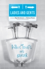 Ladies and Gents : Public Toilets and Gender - Book