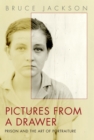 Pictures from a Drawer : Prison and the Art of Portraiture - Book
